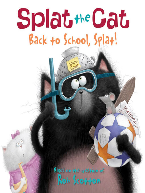 Rob Scotton创作的Back to School, Splat!作品的详细信息 - 可供借阅